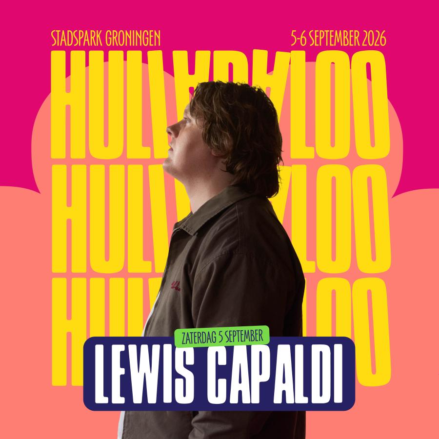 LEWIS CAPALDI OP HULLA!